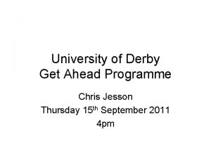 University of Derby Get Ahead Programme Chris Jesson