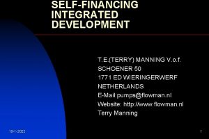 SELFFINANCING INTEGRATED DEVELOPMENT T E TERRY MANNING V