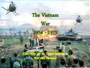 The Vietnam War 1954 1975 AIM Why did