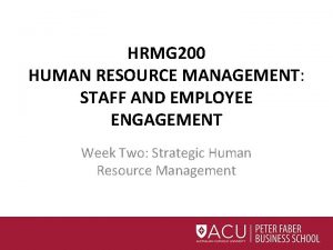 HRMG 200 HUMAN RESOURCE MANAGEMENT STAFF AND EMPLOYEE