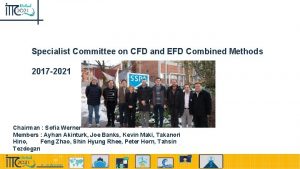 Specialist Committee on CFD and EFD Combined Methods