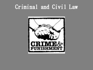 Criminal and Civil Law The Courtroom Jury Bailiff