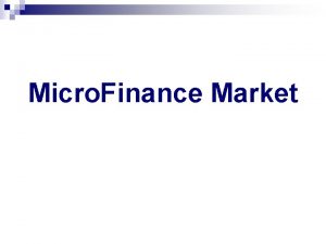 Micro Finance Market Micro Finance Market Today microfinance