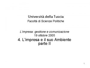 Universit della Tuscia Facolt di Scienze Politiche Limpresa