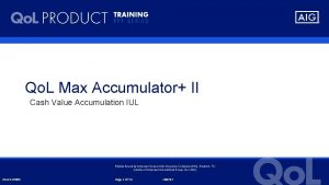 Qo L Max Accumulator II Cash Value Accumulation