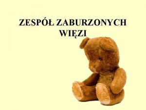 ZESP ZABURZONYCH WIZI Stworzenie wizi to kluczowy aspekt