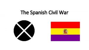 The Spanish Civil War Civil War The traditional