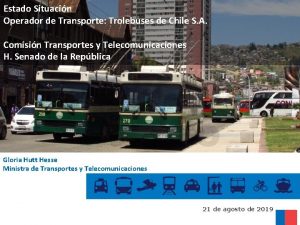 Estado Situacin Operador de Transporte Trolebuses de Chile