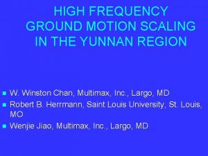 HIGH FREQUENCY GROUND MOTION SCALING IN THE YUNNAN