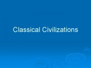 Classical Civilizations The Gupta Empire Gupta Dynasty In