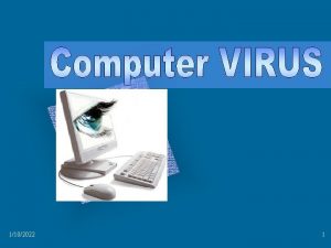 1102022 1 Virus Vital Information Resources Under Siege