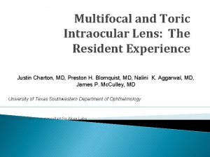 Multifocal and Toric Intraocular Lens The Resident Experience