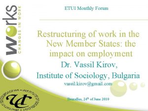 ETUI Monthly Forum Restructuring of work in the