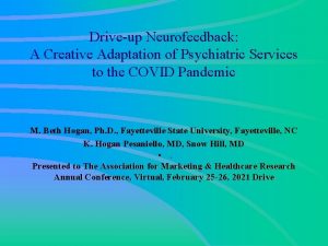 Driveup Neurofeedback A Creative Adaptation of Psychiatric Services