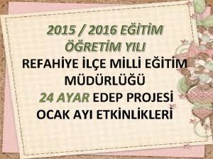 2015 2016 ETM RETM YILI REFAHYE LE MLL