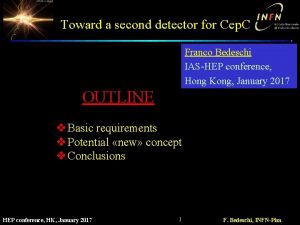 Toward a second detector for Cep C Franco