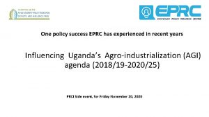 One policy success EPRC has experienced in recent