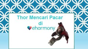 Thor Mencari Pacar di Profil Pribadi Thor Nama