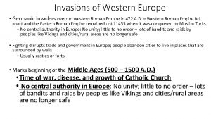 Invasions of Western Europe Germanic invaders overrun western