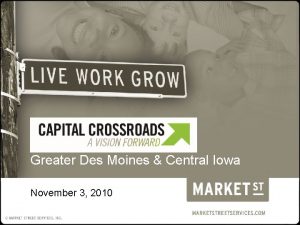 Capital Crossroads Greater Des Moines Central Iowa November