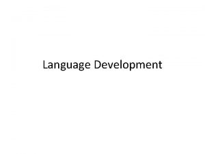 Language Development Journal 102413 Unit 3 Development Day