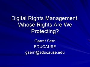 Digital Rights Management Whose Rights Are We Protecting