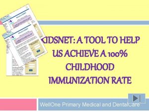 KIDSNET A TOOL TO HELP US ACHIEVE A