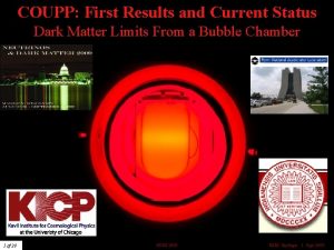 COUPP First Results and Current Status Dark Matter