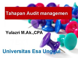 Tahapan Audit managemen Yulazri M Ak CPA Universitas