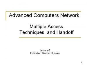 Advanced Computers Network Multiple Access Techniques and Handoff