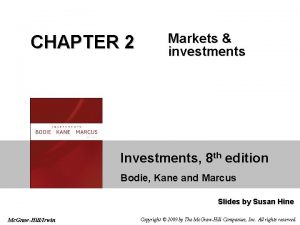 CHAPTER 2 Markets investments Investments 8 th edition