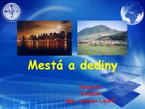 Mest a dediny Geografia 5 Ronk Mgr Ladislav