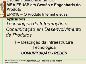 Escola Politcnica da USP I Comunicao Redes MBA