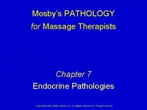 Mosbys PATHOLOGY for Massage Therapists Chapter 7 Endocrine