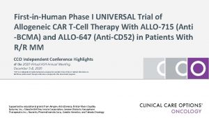 FirstinHuman Phase I UNIVERSAL Trial of Allogeneic CAR