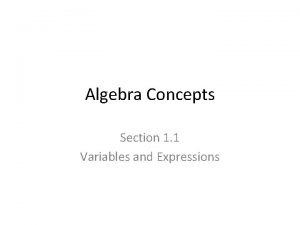 Algebra Concepts Section 1 1 Variables and Expressions