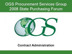 OGS Procurement Services Group 2008 State Purchasing Forum