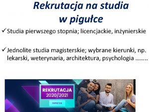 Rekrutacja na studia w piguce Studia pierwszego stopnia