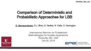 ISPMNA BM003 Comparison of Deterministic and Probabilistic Approaches