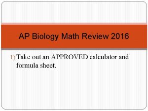 AP Biology Math Review 2016 1 Take out