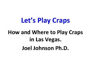 Lets Play Craps How and Where to Play