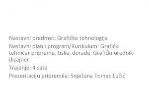 Nastavni predmet Grafika tehnologija Nastavni plan i programKurikulum