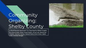 Community Organizing Shelby County A Multifaceted Approach To