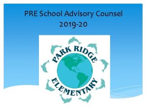 PRE School Advisory Counsel 2019 20 SAC SAF