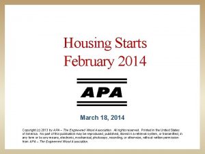 Housing Starts February 2014 March 18 2014 Copyright
