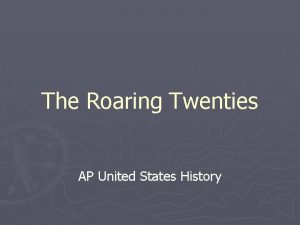The Roaring Twenties AP United States History Election