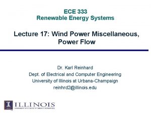 ECE 333 Renewable Energy Systems Lecture 17 Wind