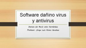 Software daino virus y antivirus Daniela del Roco