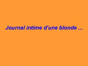 Journal intime dune blonde 5 janvier a y