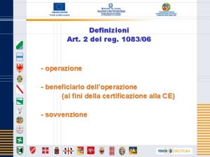 Definizioni Art 2 del reg 108306 operazione beneficiario